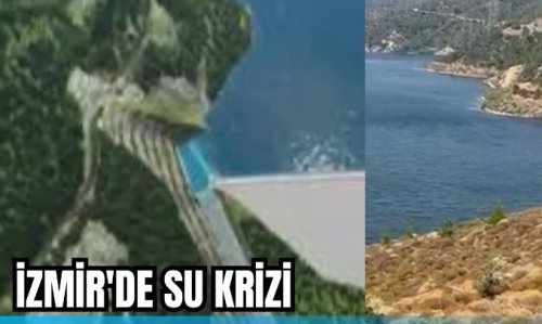 İzmir’in Su Krizi Çözüm Bekliyor: Çeşme ve Yiğitler Barajları Neden Hâlâ Tamamlanmadı?